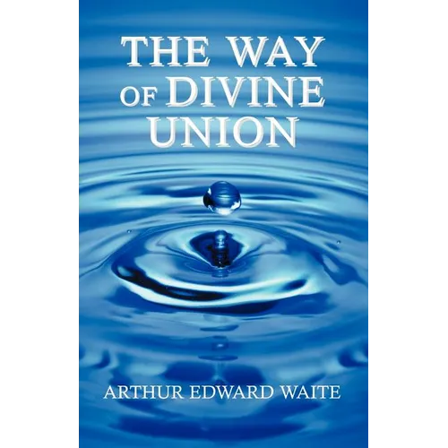 The Way of Divine Union - Paperback