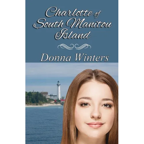 Charlotte of South Manitou Island - Paperback