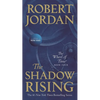 The Shadow Rising: Book Four of 'The Wheel of Time' - Mass Market Paperbound