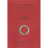 Spondylus in Prehistory: New data and approaches. Contributions to the archaeology of shell technologies - Paperback