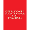 Operations & Maintenance Best Practices: A Guide to Achieving Operational Efficiency - August 2010 - Paperback