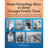 Some Genealogy Keys To Some Georgia Family Trees - Paperback