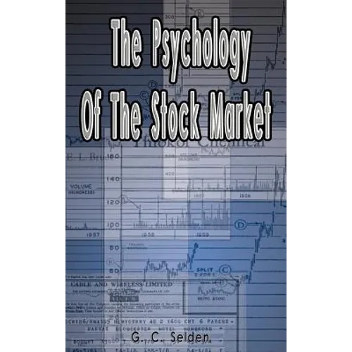 The Psychology of the Stock Market - Hardcover