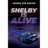 Shelby is Alive - Paperback