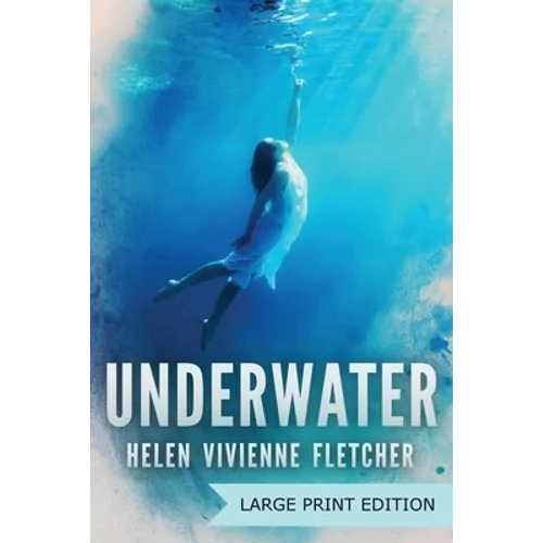 Underwater: Large Print Edition - Paperback
