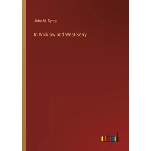 In Wicklow and West Kerry - Paperback