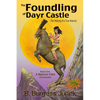 The Foundling of Dayr Castle: The Making of a True Warrior - Paperback