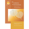 The Vision of Dhamma: Buddhist Writings of Nyanaponika Thera - Paperback