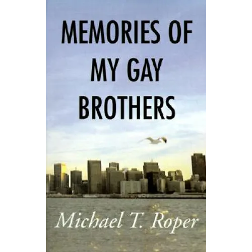Memories of My Gay Brothers - Paperback