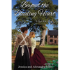 Beyond the Bleeding Heart: A Tale of the American Civil War - Paperback