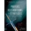 Prayers, Declarations, and Strategies for Shifting Atmospheres: 90 Days to Victorious Spiritual Warfare - Hardcover