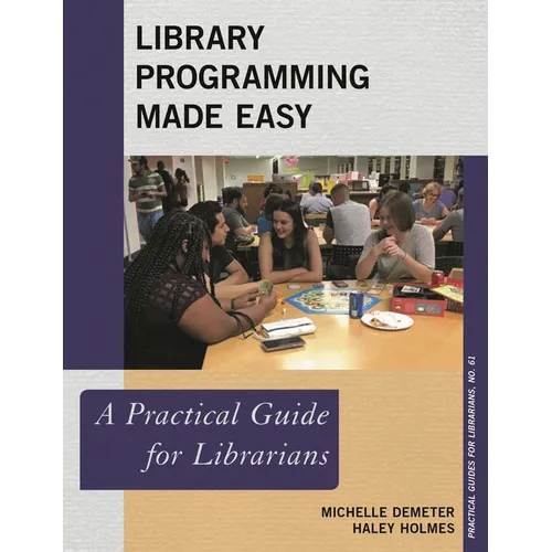 Library Programming Made Easy: A Practical Guide for Librarians - Paperback