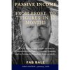 From Broke to 7 Figures in 12 Months: A 2020 step by step guide on how to create Multiple Passive Income Streams and to Financial Freedom, from scratc - Paperback