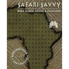 Safari Savvy: Word Search Puzzles & Guidebook - Paperback