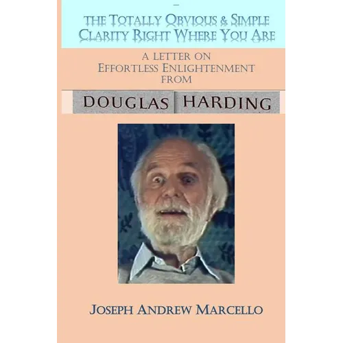 Effortless Enlightenment: How to Awaken to the Simple Clarity Right Where You Are - Paperback