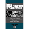 A Role for Artists in Troubled Times: Essays by a rebellious photographer/filmmaker - Paperback