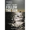 Follow the Sun - Hardcover