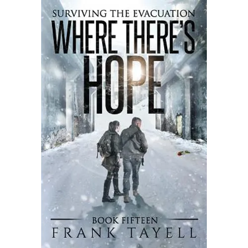 Surviving the Evacuation, Book 15: Where There's Hope - Paperback