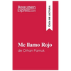 Me llamo Rojo de Orhan Pamuk (Guía de lectura): Resumen y análisis completo - Paperback