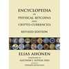 Encyclopedia of Physical Bitcoins and Crypto-Currencies, Revised Edition - Hardcover