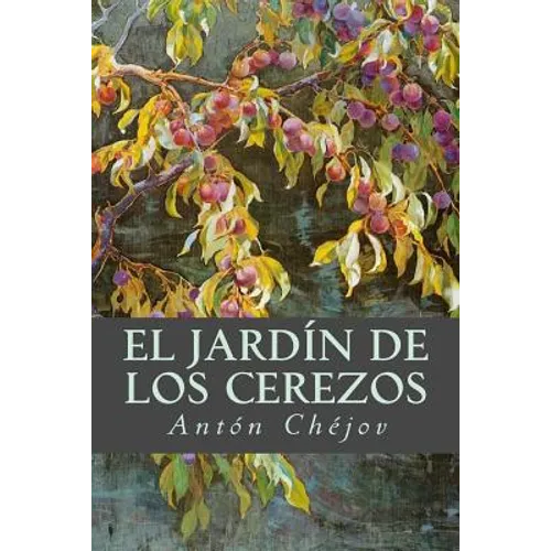 El Jardín de los Cerezos - Paperback