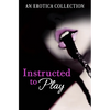 Instructed to Play - Paperback