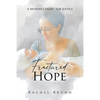 Fractured Hope: A Mother's Fight for Justice - Paperback