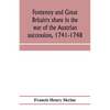 Fontenoy and Great Britain's share in the war of the Austrian succession, 1741-1748 - Paperback