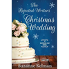 The Rejected Writers' Christmas Wedding - Paperback