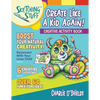Sketching Stuff - Create Like a Kid Again!: Creative Activity Book - Paperback