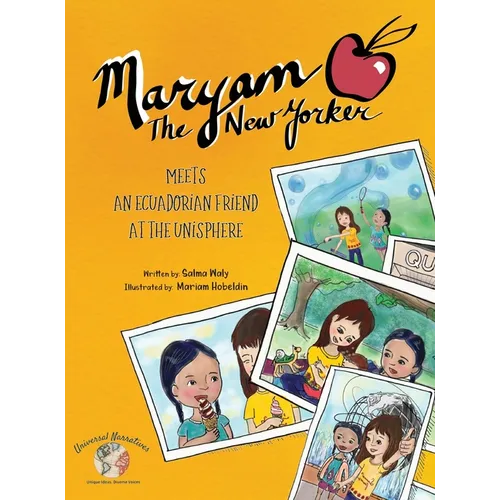 Maryam The New Yorker: Meets an Ecuadorian Friend at the Unisphere - Hardcover