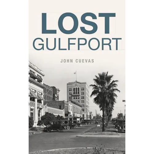Lost Gulfport - Hardcover