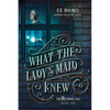 What the Lady's Maid Knew - Paperback