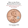 How to Ace Your Business Finance Class: Essential Knowledge and Techniques to Master the Material and Ace Your Exams - Paperback