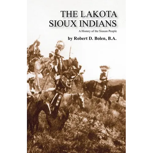 The Lakota Sioux Indians - Paperback