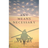Any Means Necessary (a Luke Stone Thriller-Book #1) - Paperback