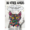 In Other Words: Quotes that Push our Thinking - Paperback