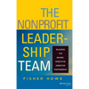 The Nonprofit Leadership Team: Building the Board-Executive Director Partnership - Hardcover