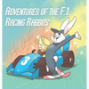 Adventures Of The F.1 Racing Rabbits - Hardcover