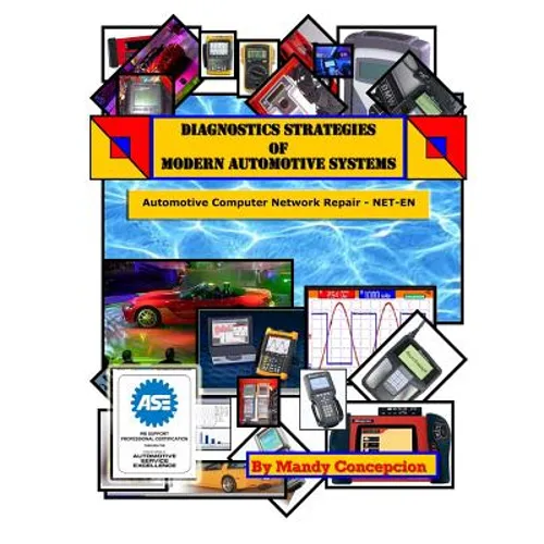 Automotive Computer Network Repair: Diagnostic Strategies of Modern Automotive Systems - Paperback