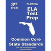 Florida 3rd Grade ELA Test Prep: Common Core Learning Standards - Paperback