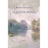 As Water Moves: Poems - Paperback