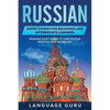 Russian Short Stories for Beginners and Intermediate Learners: Engaging Short Stories to Learn Russian and Build Your Vocabulary - Paperback