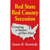 Red State - Red County Secession - Hardcover
