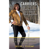 Carriers: The Emergence of True Worshippers: Ish Chayil & Eshet Chayil - Paperback