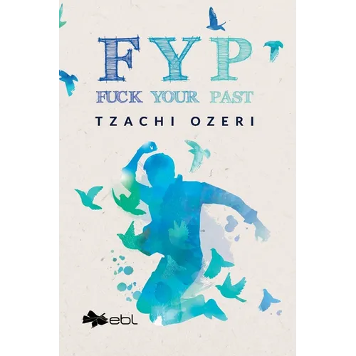 Fyp: Fuck Your Past - Paperback
