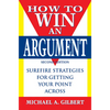 How to Win an Argument - Hardcover
