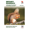 Britain's Mammals Updated Edition: A Field Guide to the Mammals of Great Britain and Ireland - Paperback