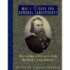 May I Quote You, General Longstreet?: Observations and Utterances of the South's Great Generals - Paperback