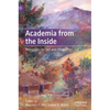 Academia from the Inside: Pedagogies for Self and Other - Hardcover